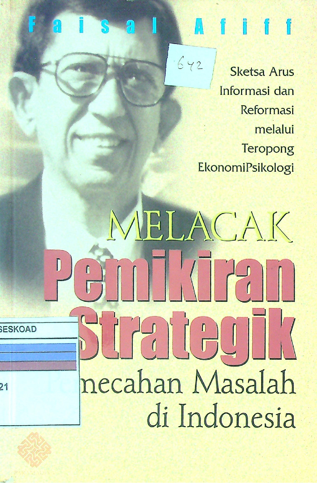 MELACAK PEMIKIRAN STRATEGIK PEMECAHAN MASALAH DI INDONESIA